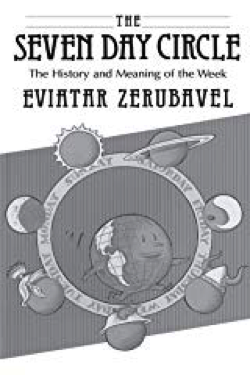The Seven-Day Circle: The History and Meaning of the  Week
