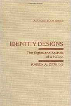 Identity Designs: The Sights and Sounds of A Nation (The Arnold and Caroline Rose Book Series of the American Sociological Association)