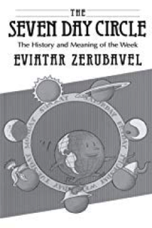 The Seven-Day Circle: The History and Meaning of the Week